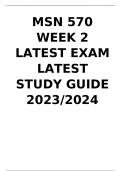 Msn 570 Week 2 Latest Exam Latest Study Guide 2023/2024