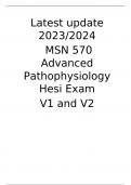 Latest update 2023-2024 MSN 570 Advanced Pathophysiology Hesi Exam V1 and V2