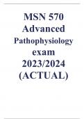 MSN 570 Advanced Pathophysiology exam 2023-2024 &lpar;ACTUAL&rpar;