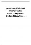 Rasmussen (NUR 2488) Mental Health Exam 1 complete & Updated Study Guide.| Latest 2023/2024