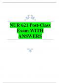 NUR 621 Post-Class Exam WITH ANSWERS