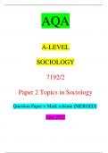 AQA A-LEVEL SOCIOLOGY 7192/2 Paper 2 Topics in Sociology Question Paper + Mark scheme [MERGED] June 2022 IB/M/Jun22/E11 7192/2 Time allowed: 2 hours Materials For this paper you must have: • an AQA 16-page answer book. Instructions