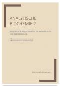 Volledige samenvatting - Identificatie, karakterisatie en kwantificatie van biomoleculen (Analytische biochemie 2)
