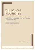 Volledige samenvatting - Analytische biochemie 2 (Identificatie, karakterisatie en kwantificatie van biomoleculen) 