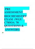 PRE ASSESSMENT BIOCHEMISTRY EXAM &lpar;WGU C785OA 70 QUESTIONS & ANSWERS&rpar;