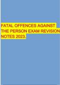 FATAL OFFENCES AGAINST THE PERSON EXAM REVISIONNOTES 2023