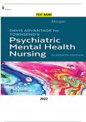 COMPLETE - Elaborated Test bank for Davis Advantage for Townsend's Psychiatric Mental Health Nursing 11Ed.by Karyn I. Morgan. ALL Chapters(1-37) Included |942| Pages - Questions & Answers  Pass Basic  Psychiatric Mental Health Nursing in First Attempt 