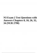 N3 Exam 2 Test Questions with Answers Chapters 8, 10, 26, 32, 34 (NUR 2790)