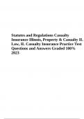 Statutes and Regulations Casualty Insurance (Illinois Property and Casualty IL Law, IL Casualty Insurance Practice Test) Questions and Answers Graded 100% 2023