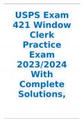 USPS Exam 421 Window Clerk Practice Exam 2023/2024 With Complete Solutions,Graded A+