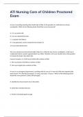 ATI Nursing Care of Children Proctored Exam 2023 WITH 100&percnt; CORRECT ANSWERS