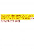 TEST BANK FOR VANDER’S HUMAN PHYSIOLOGY 14th EDITION COMPLTE WITH ALL CHAPTERS.  2 Exam (elaborations) HUMAN PHYSIOLOGY 15TH EDITION BY FOX TESTBANK COMPLETE 2023  3 Exam (elaborations) Test Bank for Human Physiology 16th EDITION UPDATED 2023