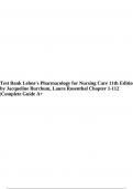 Test Bank Lehne's Pharmacology for Nursing Care 11th Edition by Jacqueline Burchum, Laura Rosenthal Chapter 1-112 |Complete Guide A+.