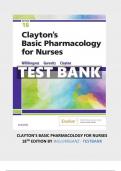CLAYTON’S BASIC PHARMACOLOGY FOR NURSES 18TH ED BY WILLIHNGANZ TEST BANK - QUESTIONS & ANSWERS WITH EXPLANATIONS BEST VERSION