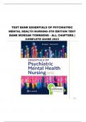	Test Bank Essentials of Psychiatric Mental Health Nursing 8th Edition Test bank Morgan Townsend - All Chapters | Complete Guide 2023