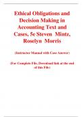 Ethical Obligations and Decision Making in Accounting Text and Cases, 5e Steven  Mintz, Roselyn  Morris (Instructor Manual with Case Answer)