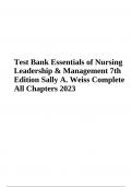 Test Bank Essentials of Nursing Leadership and Management 7th Edition Sally A. Weiss Complete All Chapters 2023