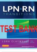 TEST BANK for LPN to RN TRANSITIONS 3rd edition by Lora Claywel. All Chapters 1-19.