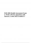 NUR 2092 Health Assessment Exam 2 Week 5 Review Questions with Answers Latest Update 2023/2024  (Already Graded A+)