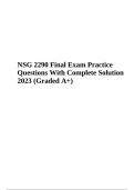 NSG 2290 Final Exam Practice Questions With Solutions 2023 Graded A+