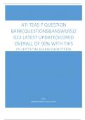 ATI TEAS 7 QUESTION  BANK(QUESTIONS&ANSWERS)2 023 LATEST UPDATE(SCORED  OVERALL OF 90% WITH THIS  QUESTION BANK)WRITTEN