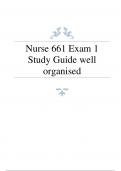 Nurse 661 Exam 1 Study Guide well organised