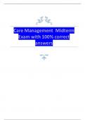 Care Management Midterm Exam with 100&percnt; correct answers