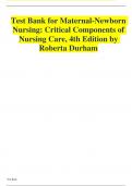 Test Bank for Maternal-Newborn Nursing  Critical Components of Nursing Care, 4th Edition by Roberta Durham