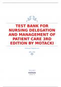 VALUE PACK  TEST BANK FOR NURSING DELEGATION AND MANAGEMENT OF PATIENT CARE 3RD EDITION BY MOTACKI