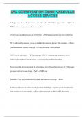 AVA CERTIFICATION EXAM&colon; VASCULAR ACCESS DEVICES  &vert; Questions with 100&percnt; Correct Answers &vert; Updated & Verified