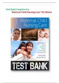 Test Bank For Maternal Child Nursing Care 7th Edition Chapter 1-50 Complete 2023