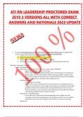 ATI RN LEADERSHIP PROCTORED EXAM 2019 3 VERSIONS ALL WITH CORRECT  ANSWERS AND RATIONALE 2023 UPDATE