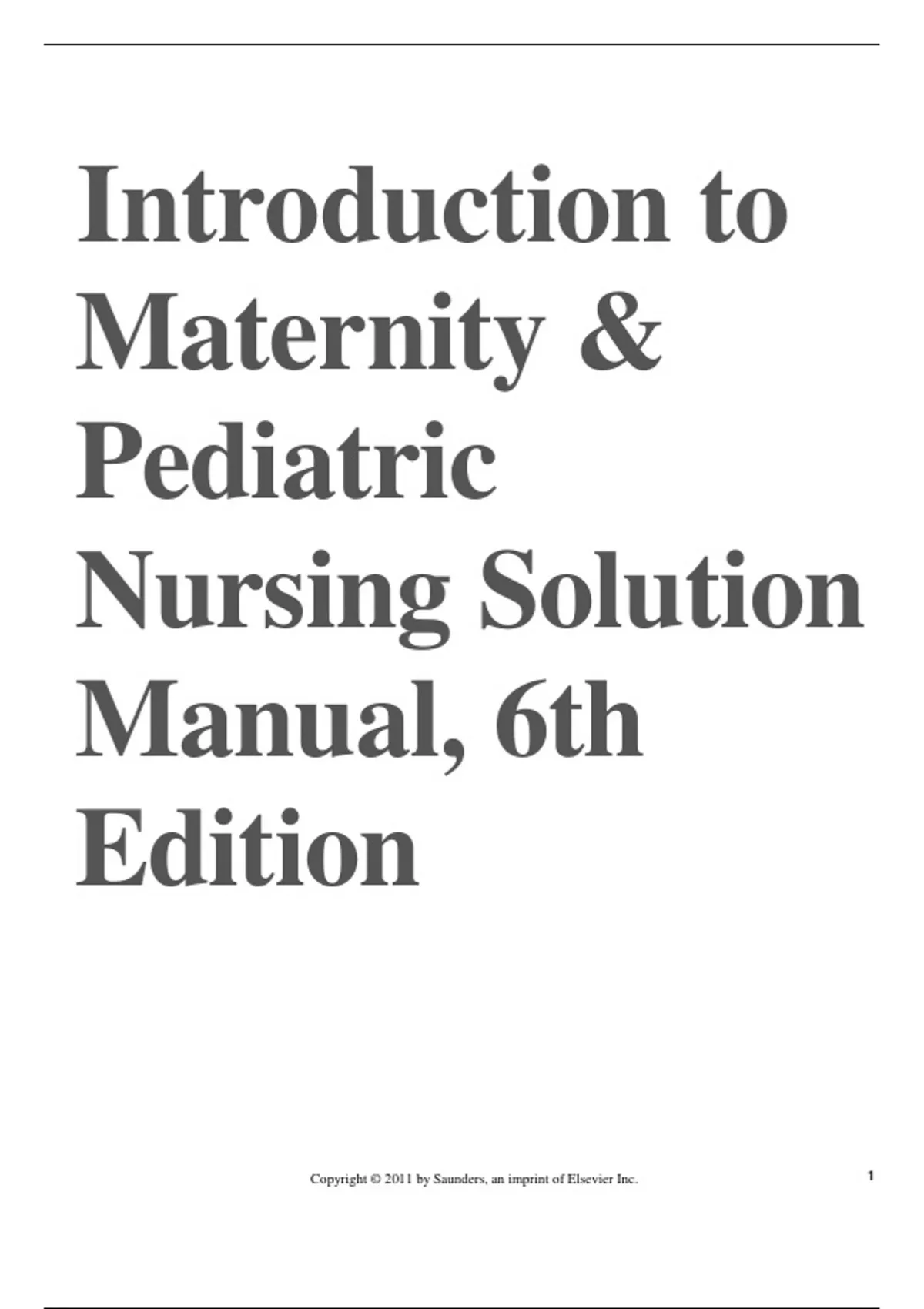 Introduction to Maternity & Pediatric Nursing Solution Manual, 6th