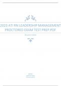 2023 ATI RN LEADERSHIP MANAGEMENT  PROCTORED EXAM TEST PREP&period;PDF
