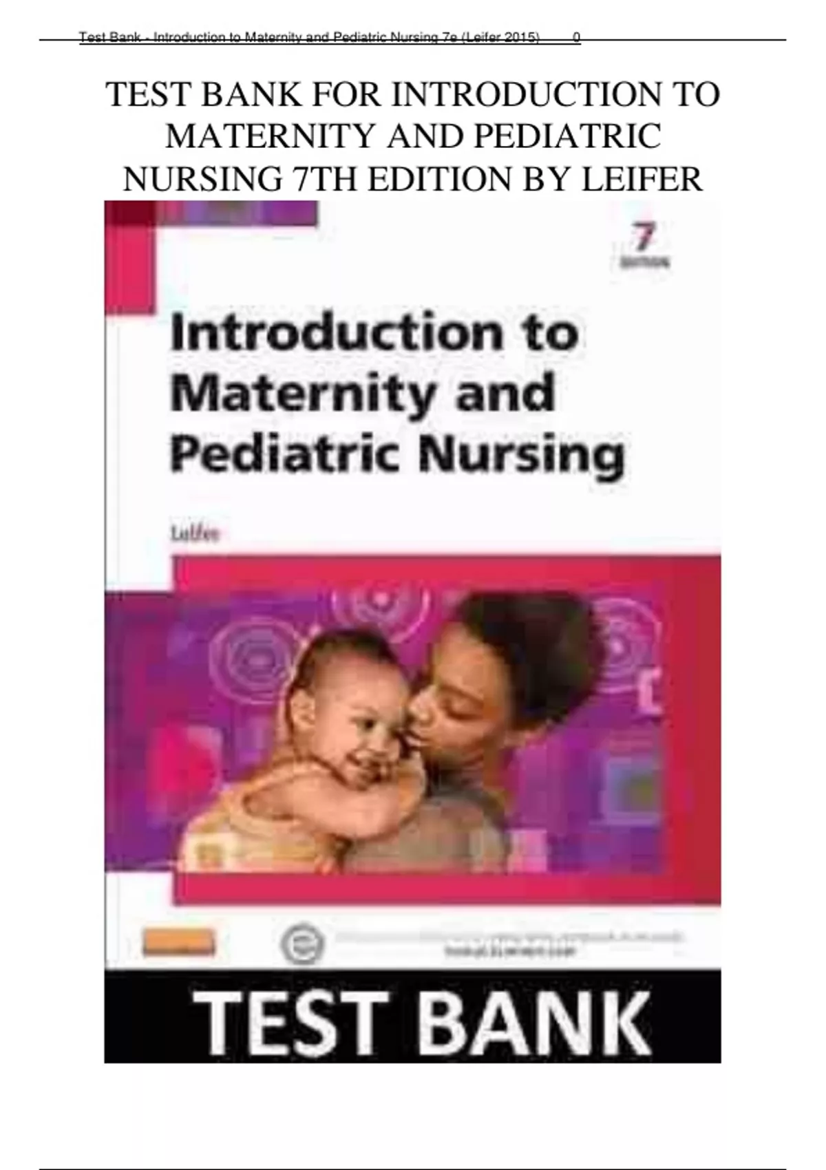 INTRODUCTION TO MATERNITY AND PEDIATRIC NURSING 7TH ED BY LEIFER TEST