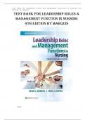 LEADERSHIP ROLES & MANAGEMENT FUNCTION IN NURSING 9TH ED BY MARQUIs TEST BANK - QUESTIONS & ANSWERS WITH RATIONALS (ALL CHAPTERS) UPDATED