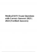 Medical KSV Exam Questions with Correct Answers (100% Verified Answers)  2023 | 2024