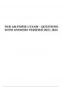 NUR 146 PAPER 1 EXAM 2023 | 2024 QUESTIONS WITH ANSWERS VERIFIED | NUR 146 (MCN2 RLE) P2 Exam Questions with Correct Verified Answers & NUR 146 MCN 2 P2 Exam Questions with Answers 2023/2024 COMPLETE STUDY GUIDE