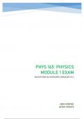 PHYS 165: PHYSICS MODULE 1 EXAM - QUESTIONS & ANSWERS (GRADED A+) 100% VERIFIED LATEST VERSION