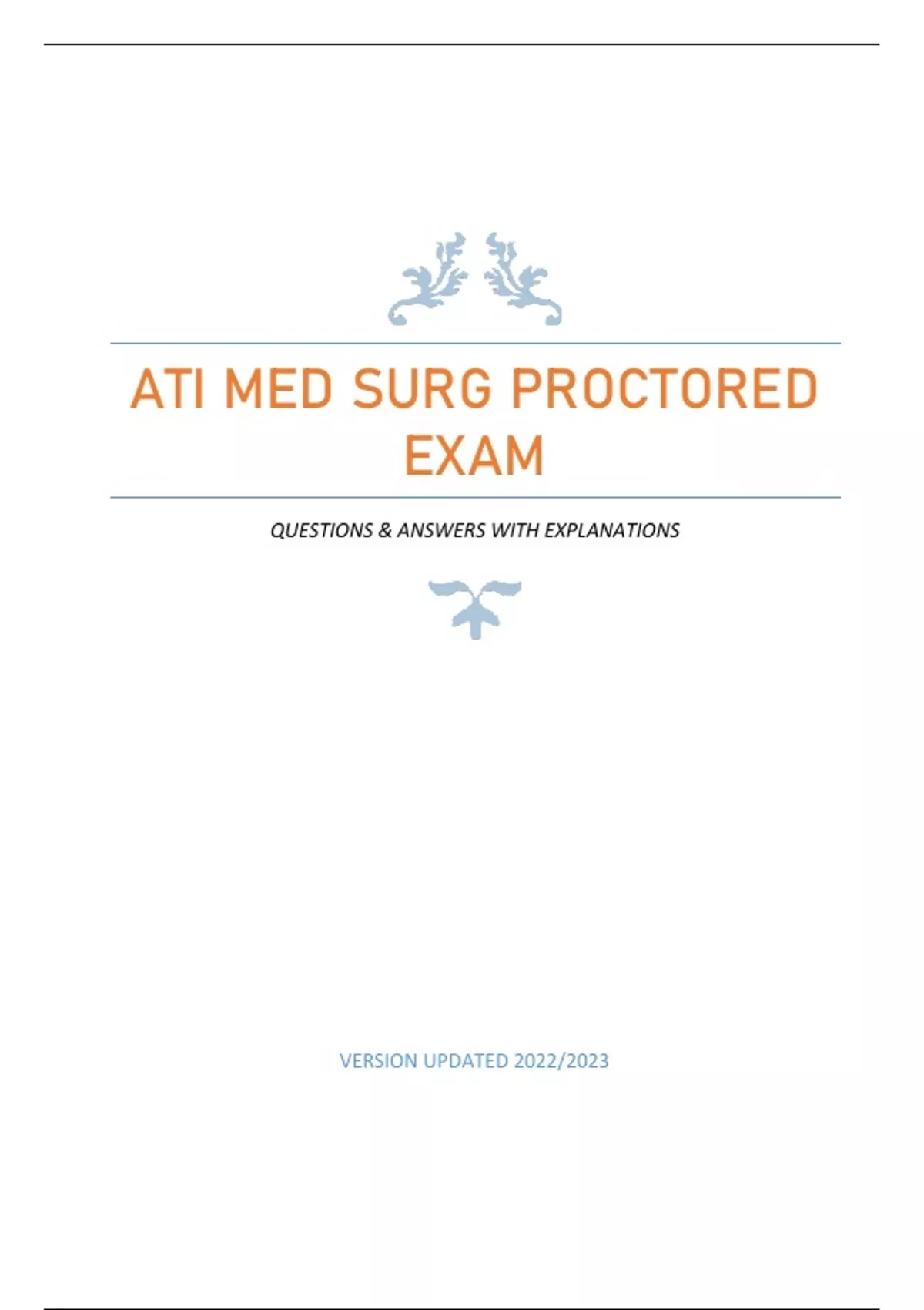 ATI MED SURG PROCTORED EXAM - QUESTIONS & ANSWERS WITH EXPLANATIONS ...