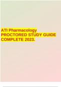 ATI Pharmacology PROCTORED STUDY GUIDE COMPLETE 2023.