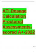 ATI Dosage Calculation Proctored Assessments-scored A+-2022 BEST VERIFIED