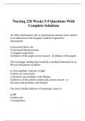 Nursing 220 Weeks 5-9 Questions With Complete Solutions