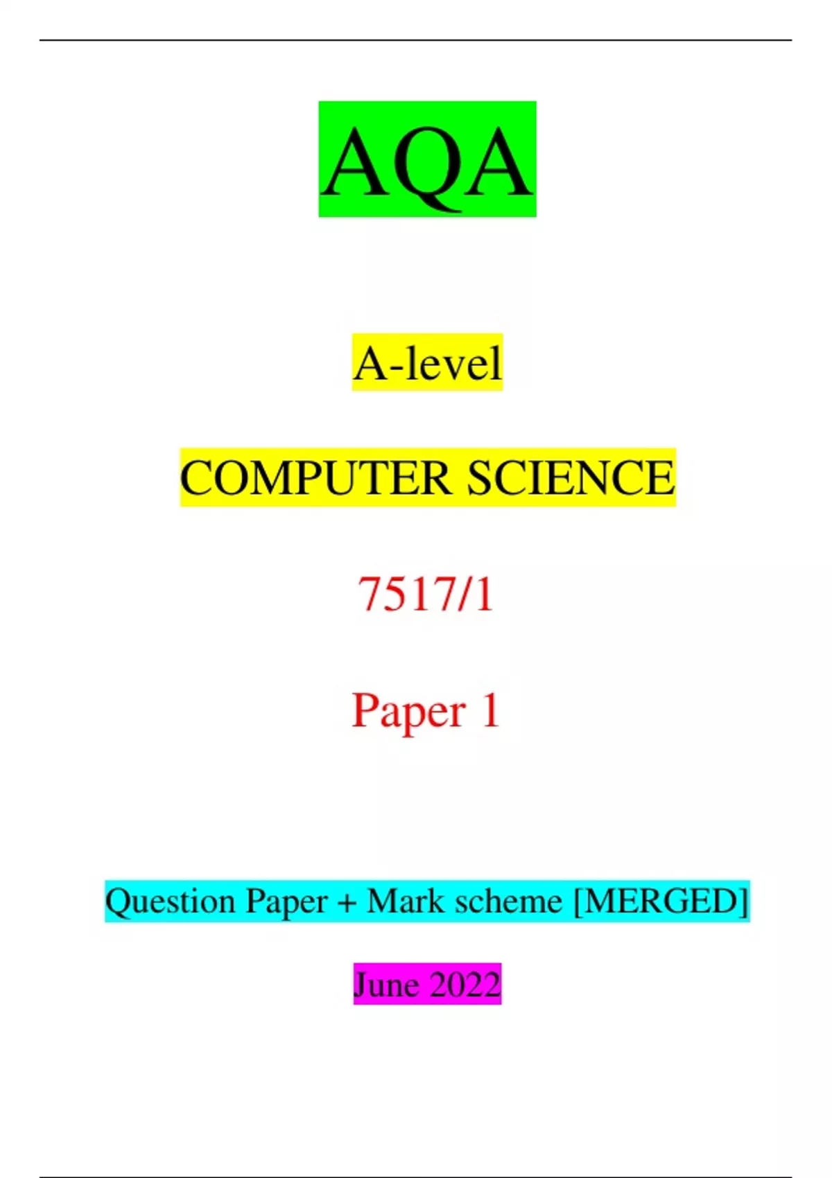 June 2022 AQA A-level COMPUTER SCIENCE 7517/1 Paper 1 Question Paper ...