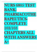 NURS 6805 TEST BANK-PHARMACOTHERAPEUTICS-COMPLETE 103&sol;103 CHAPTERS ALL WITH ANSWERS A&plus;