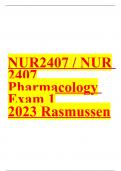 NUR2407 Pharmacology Exam 1 / NUR 2407 Pharmacology Exam 1 (Latest 2022 / 2023) Rasmussen
