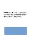 PATHO 370 Test 1 Questions and Answers Complete 2023 - West Coast University.