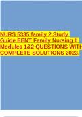 NURS 5335 family 2 Study Guide EENT Family Nursing II Modules 1&2 QUESTIONS WITH COMPLETE SOLUTIONS 2023.