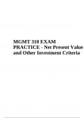 MGMT 310 EXAM PRACTICE - Net Present Value and Other Investment Criteria