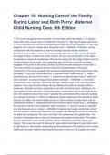 Chapter 16: Nursing Care of the Family During Labor and Birth Perry: Maternal Child Nursing Care, 6th Edition A+ RATED 2022/2023